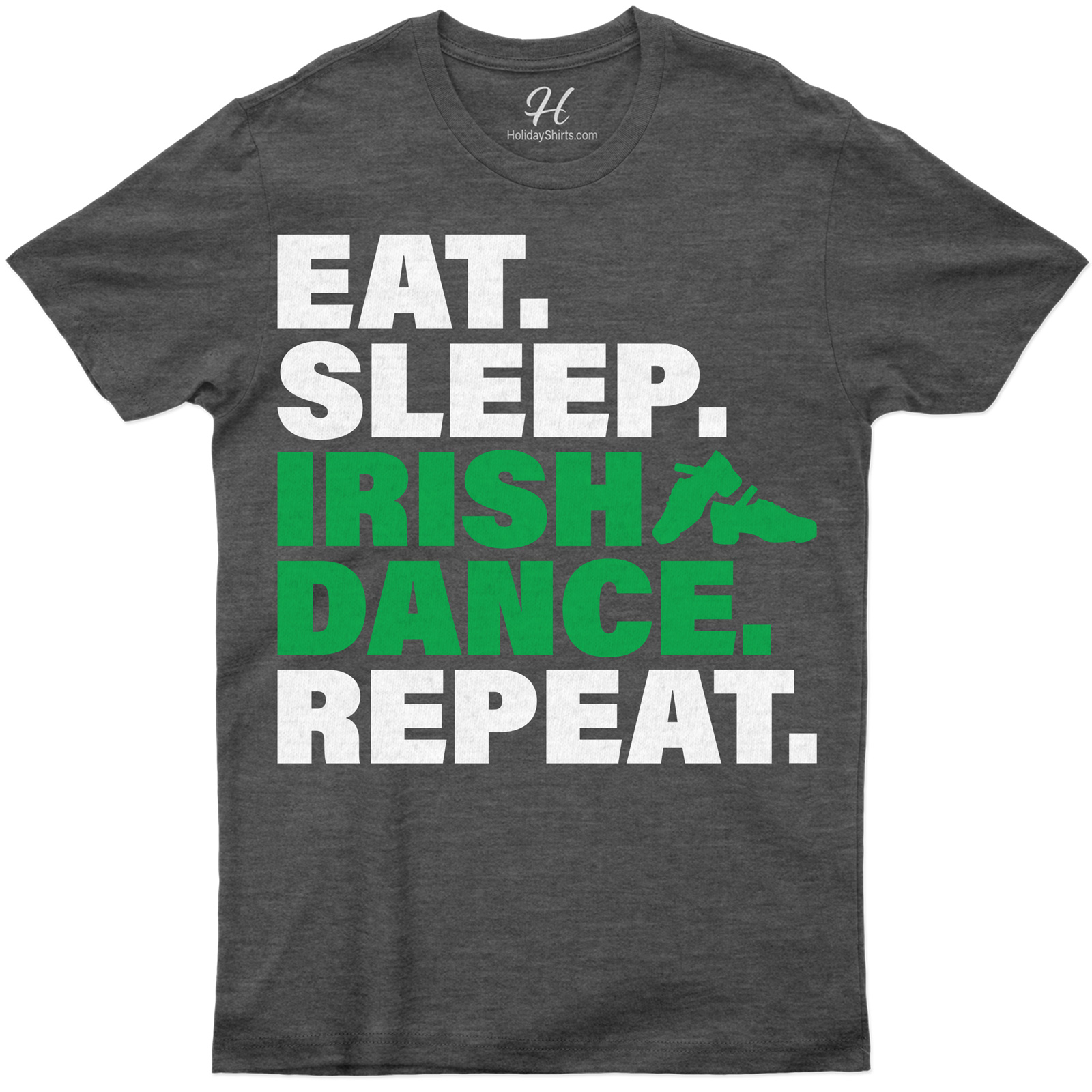 Irish Dance Enthusiast's Essential St. Patrick's Day Tee: Eat, Sleep, Repeat