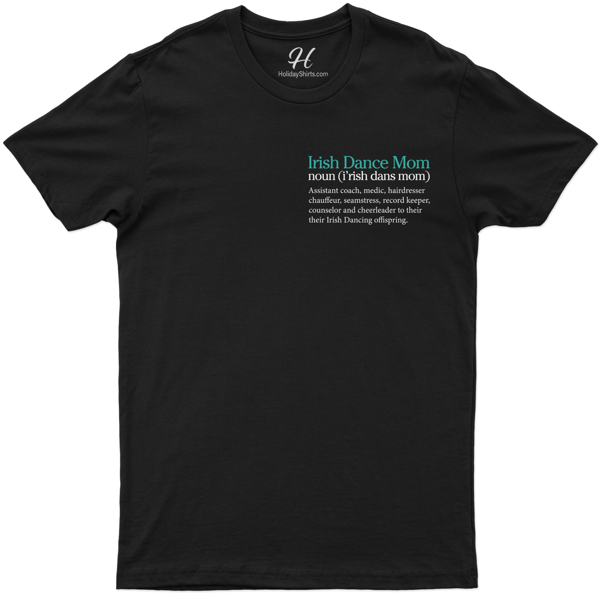 Irish Dance Mom Definition - St. Patrick's Day Celebration Tee