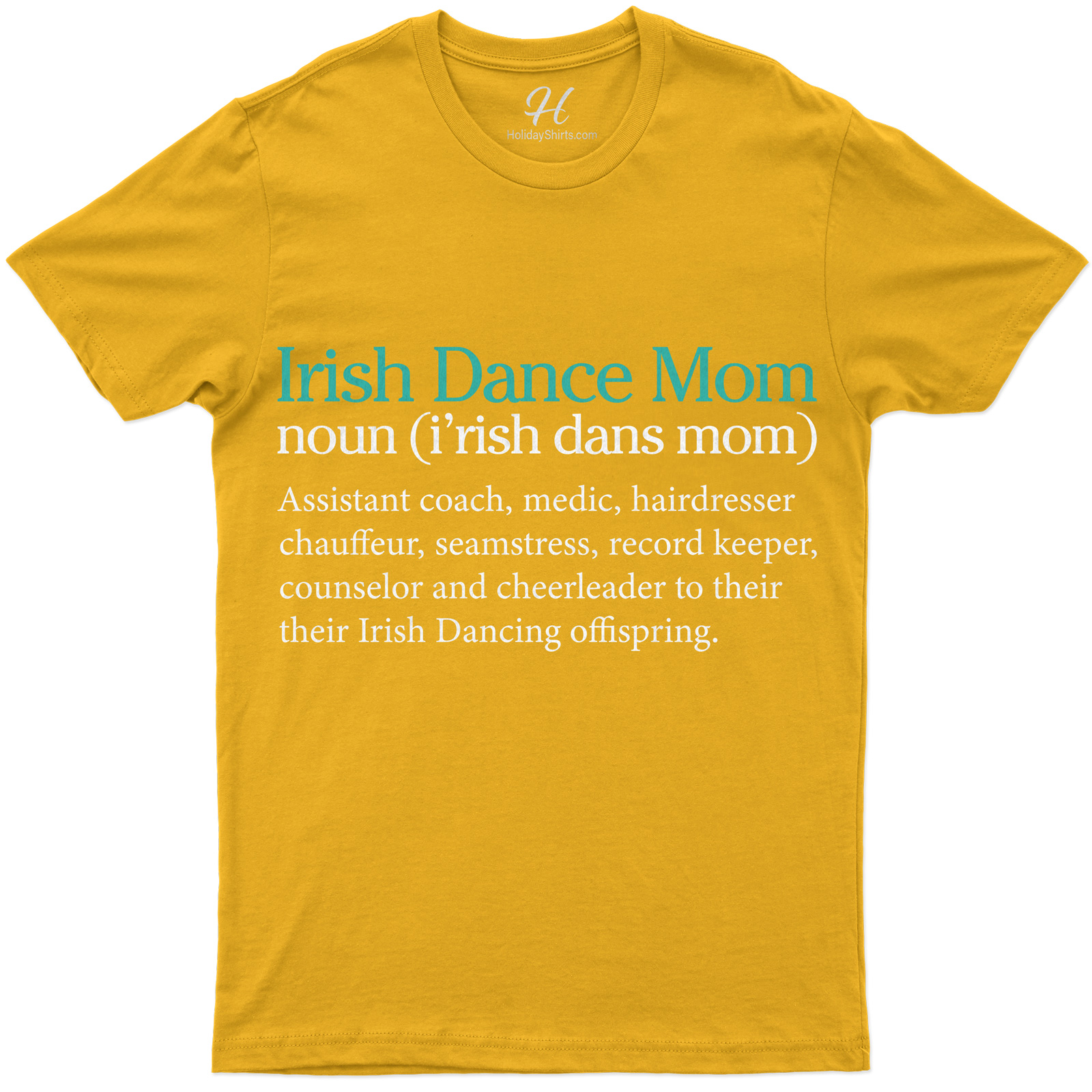 Irish Dance Mom Definition - St. Patrick's Day Celebration Tee