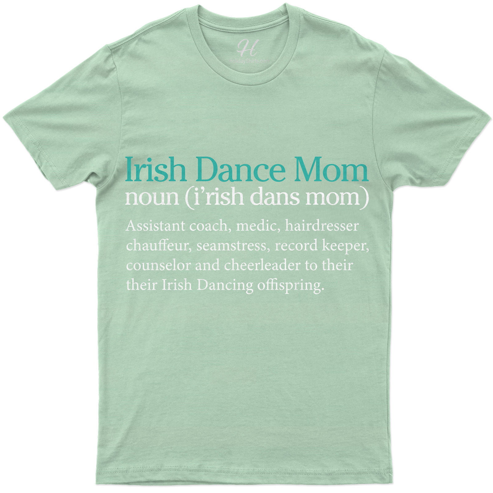 Irish Dance Mom Definition - St. Patrick's Day Celebration Tee