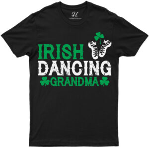 Irish Dancing Grandma - Festive St. Patrick's Day Celebration Tee