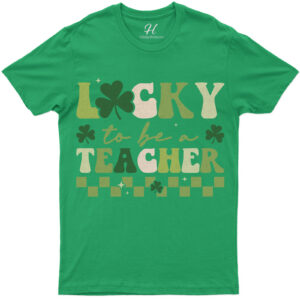 Lucky To Be A Teacher Festive St. Patrick's Day Themed T-shirt