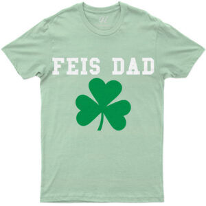 Feis Dad Clover Graphic Holiday Tee - St. Patrick's Day Celebration Shirt