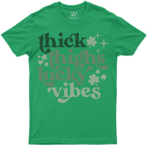 Thick Thighs Lucky Vibes - Festive St. Patrick's Day Celebration Tee