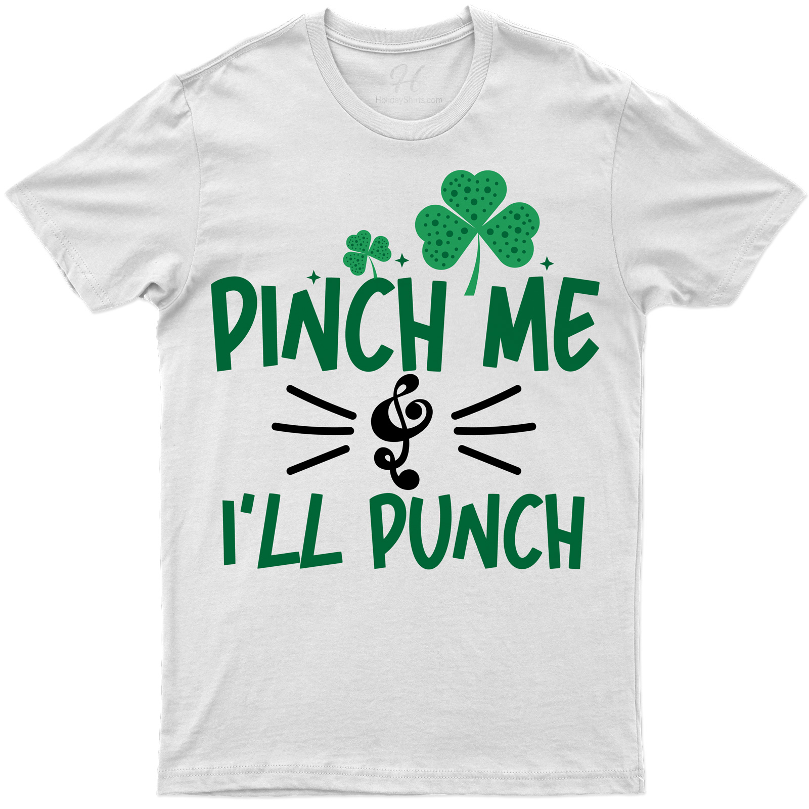 Pinch Me & I'll Punch St. Patrick's Day T Shirt