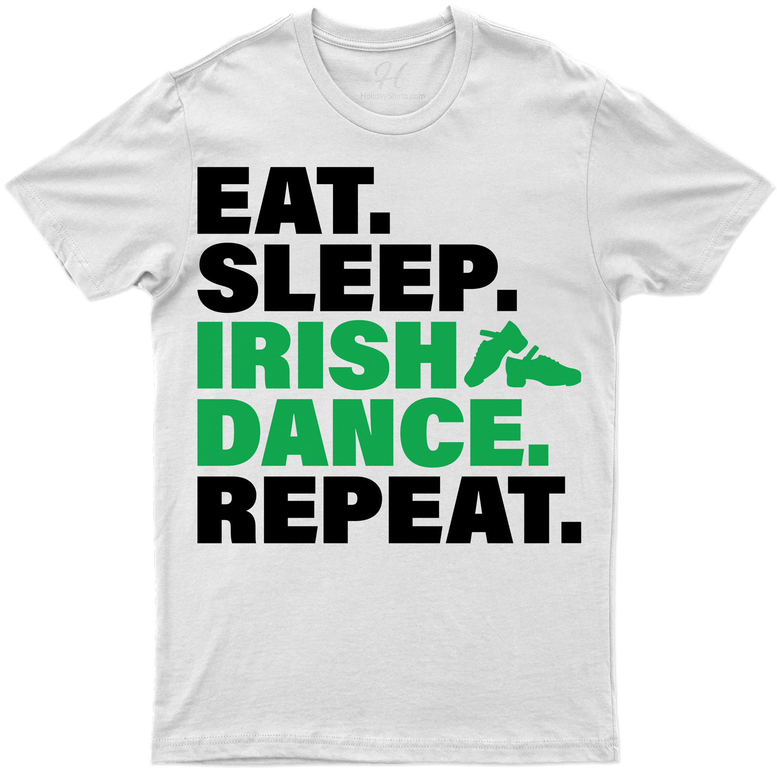 Irish Dance Enthusiast's Essential St. Patrick's Day Tee: Eat, Sleep, Repeat